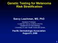 Genetic Testing for Melanoma Risk Stratification PowerPoint PPT Presentation