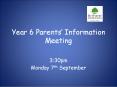 Year 6 Parents PowerPoint PPT Presentation