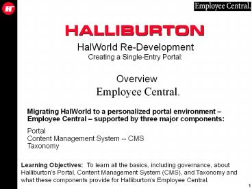 HalWorld Re-Development Creating a Single-Entry Portal:  Overview  Employee Central.