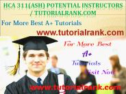 HCA 311(ASH) Potential Instructors / tutorialrank.com