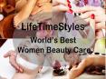 LifeTimeStyles - World’s Best Women Beauty Care PowerPoint PPT Presentation