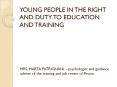 YOUNG PEOPLE IN THE RIGHT AND DUTY TO EDUCATION AND TRAINING PowerPoint PPT Presentation