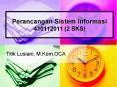 Perancangan Sistem Informasi 410112011 (2 SKS) PowerPoint PPT Presentation