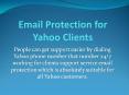 Email Protection Service for Yahoo Clients PowerPoint PPT Presentation
