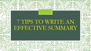 7 tips to write an effective summary