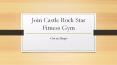 Join Castle Rock Star Fitness Gym PowerPoint PPT Presentation