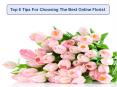 Top 6 Tips For Choosing The Best Online Florist PowerPoint PPT Presentation
