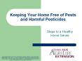 Keeping Your Home Free of Pests and Harmful Pesticides PowerPoint PPT Presentation