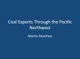 Coal%20Exports%20Through%20the%20Pacific%20Northwest PowerPoint PPT Presentation