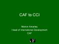CAF to CCI PowerPoint PPT Presentation