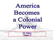 America Becomes A Colonial Power