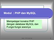 Mempelajari koneksi PHP dengan database MySQL dan Fungsi-fungsi asesnya