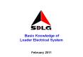 Basic Knowledge of Loader Electrical System  February 2011 PowerPoint PPT Presentation