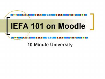 IEFA 101 on Moodle