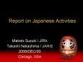 Report on Japanese Activities PowerPoint PPT Presentation