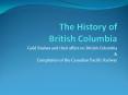 The History of British Columbia PowerPoint PPT Presentation