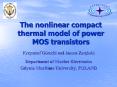 The nonlinear compact thermal model of power MOS transistors PowerPoint PPT Presentation