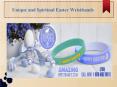 Unique and Spiritual Easter Wristbands PowerPoint PPT Presentation