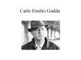 Carlo Emilio Gadda PowerPoint PPT Presentation