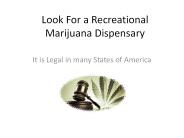 Look For a Recreational Marijuana Dispensary