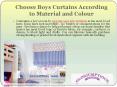 Choose Boys Curtains According to Material and Colour PowerPoint PPT Presentation
