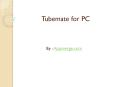 Free download tubemate PowerPoint PPT Presentation