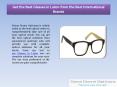 Get the Best Glasses in Luton from the Best International Brands PowerPoint PPT Presentation