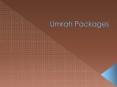 Umrah Packages PowerPoint PPT Presentation