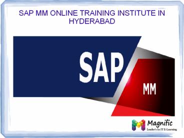 SAP MM ONLINE TRAINING INSTITUTE IN HYDERABAD