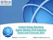 2016 United States Bonding Agent Industry Report