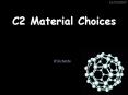 C2 Material Choices PowerPoint PPT Presentation