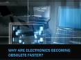 WHY ARE ELECTRONICS BECOMING OBSOLETE FASTER? PowerPoint PPT Presentation
