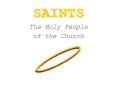 SAINTS PowerPoint PPT Presentation