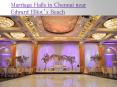 Marriage Halls in Chennai Near Edward Elliot’s Beach PowerPoint PPT Presentation