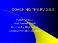 COACHING THE RV 3-5-3 PowerPoint PPT Presentation