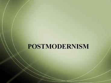 POSTMODERNISM