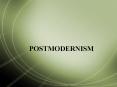 POSTMODERNISM PowerPoint PPT Presentation