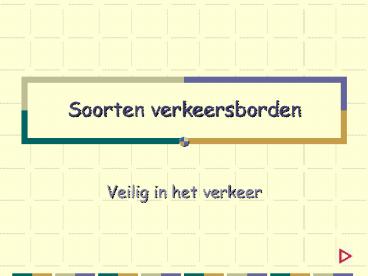 Soorten verkeersborden