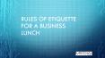 Rules Of Etiquette For a Business Lunch PowerPoint PPT Presentation