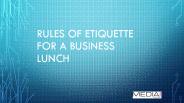 Rules Of Etiquette For a Business Lunch