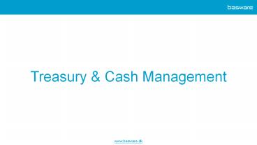 Treasury and Cash Management