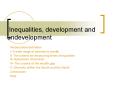 IInequalities, development and undevelopment PowerPoint PPT Presentation
