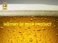 History of beer Product PowerPoint PPT Presentation
