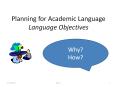 Planning for Academic Language Language Objectives PowerPoint PPT Presentation