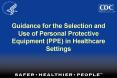 Guidance for the Selection and Use of Personal Protective Equipment (PPE) in Healthcare Settings PowerPoint PPT Presentation