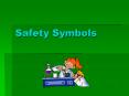 Safety Symbols PowerPoint PPT Presentation