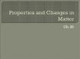 Properties and Changes in Matter PowerPoint PPT Presentation