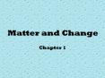Matter and Change PowerPoint PPT Presentation