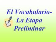 El Vocabulario-La Etapa Preliminar