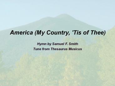 America (My Country, 'Tis of Thee)